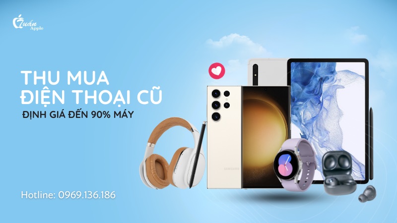 Thu mua điện thoại cũ giá cao uy tín chất lượng nhất 2024